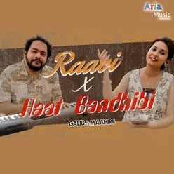 Raavi X Haat Bandhibi